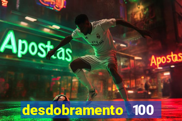 desdobramento 100 dezenas em apenas 6 jogos